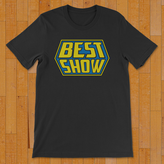 The Best Show T-Shirt
