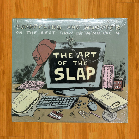 The Art of the Slap: The Best of Scharpling and Wurster Volume 4